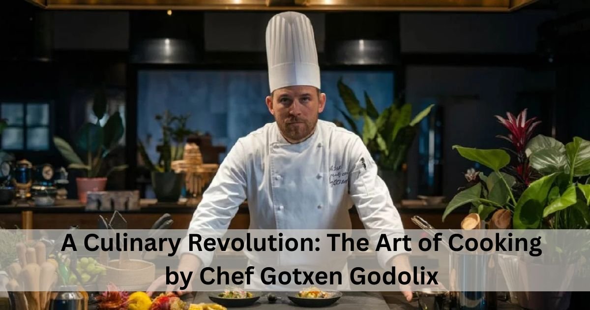 Expert Tips By Chef Gotxen Godolix For Culinary Perfection